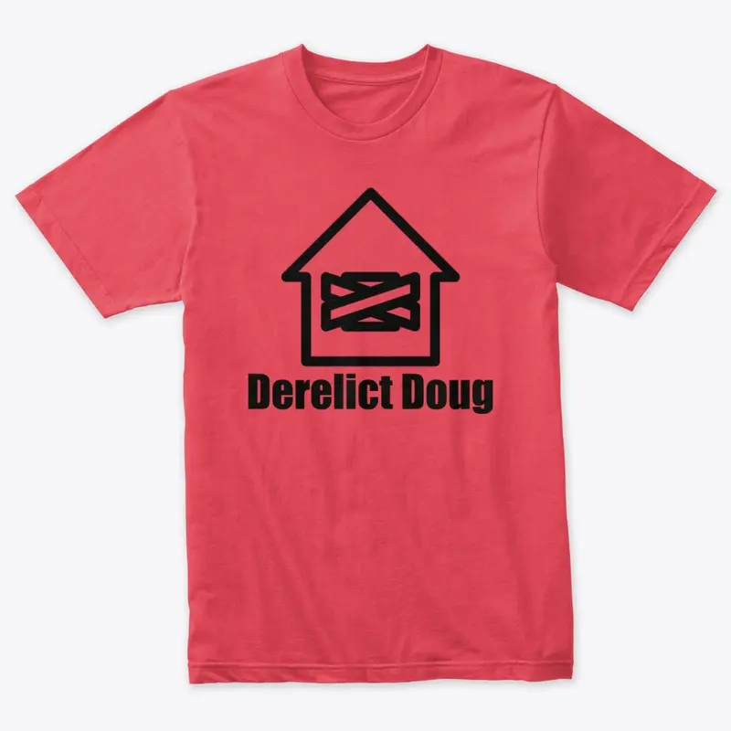 🏚️ Derelict Doug - Shirt